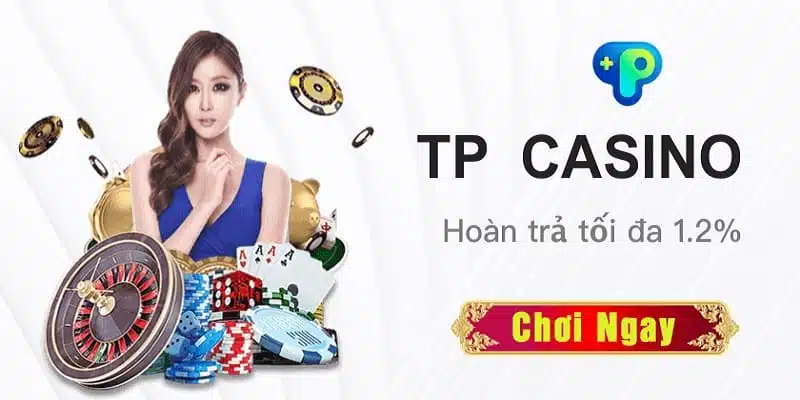 TP Casino - Nhà cung cấp game trực tuyến hàng đầu trên thị trường