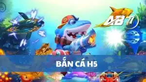 Bắn cá h5 tại nhà cái win55