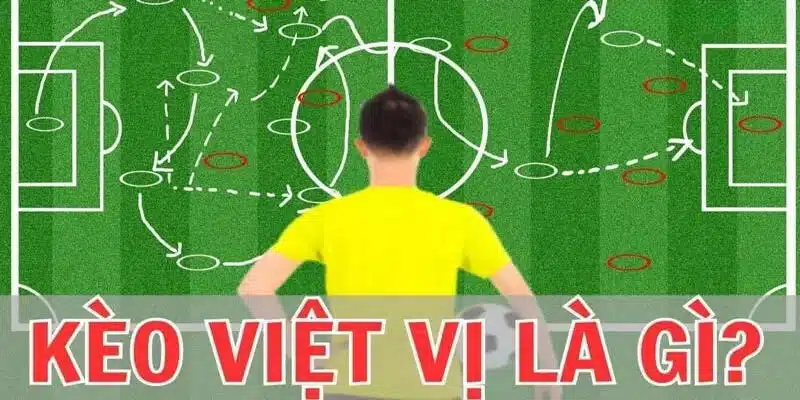 Giới thiệu kèo việt vị