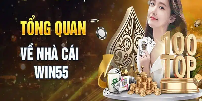 Win55 - Trải nghiệm giải trí đỉnh cao từ nhà cái hàng đầu